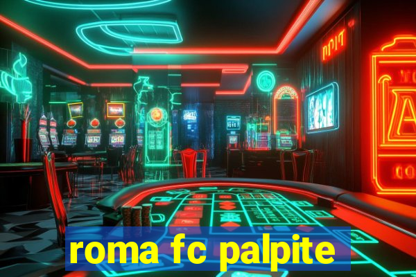 roma fc palpite